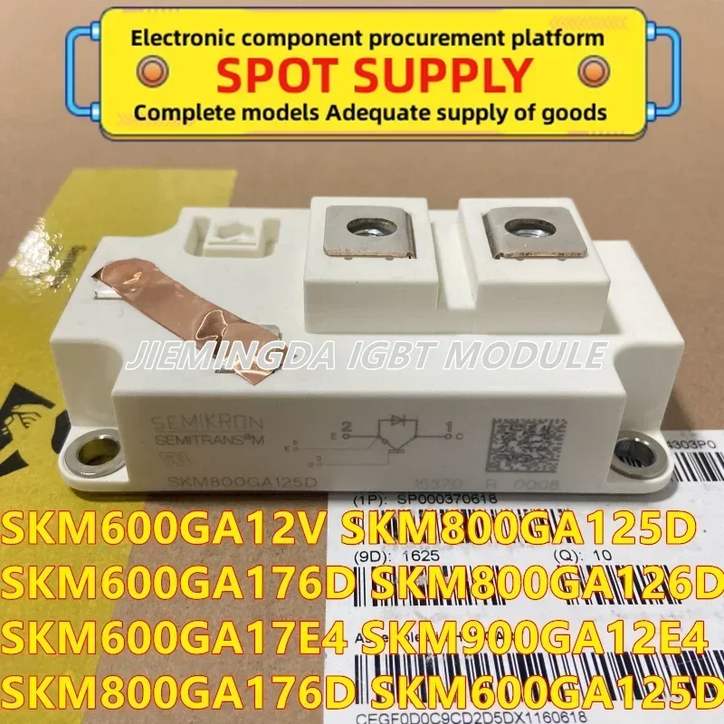 SKM600GA12V SKM800GA125D SKM600GA176D SKM800GA126D SKM600GA17E4 SKM900GA12E4 SKM800GA176D SKM800GA17E4 NEW ORIGINAL IGBT