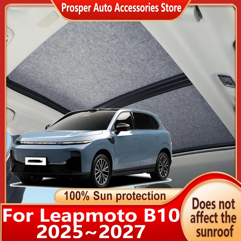 

Panoramic Sunroof Insulation Roof Visor For Leapmoto B10 2025~2027 Sun Protection Electrostatic Adsorption Sky Curtain Sunshade