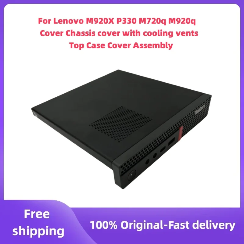 

Original used For Lenovo ThinkCentre M920X P330 M720q M920q Top Case Cover Assembly Cover with heat sink