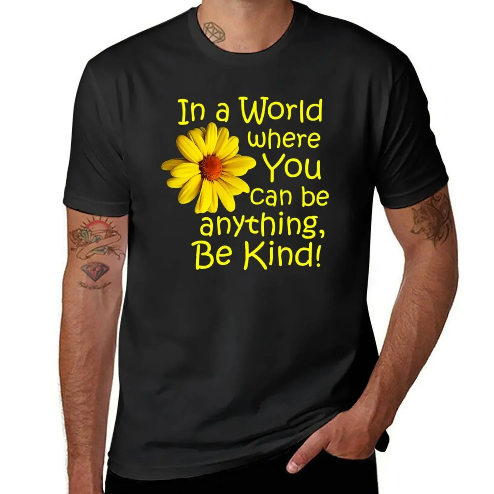 In a world where you can be anything, be kind! T-Shirt plus size tops t shirts for men