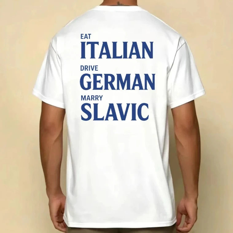 Eat Italian Drive German Marry Slavic Fun Letter Kurzärmeliges amerikanisches T-Shirt für Männer und Frauen – Detail 3