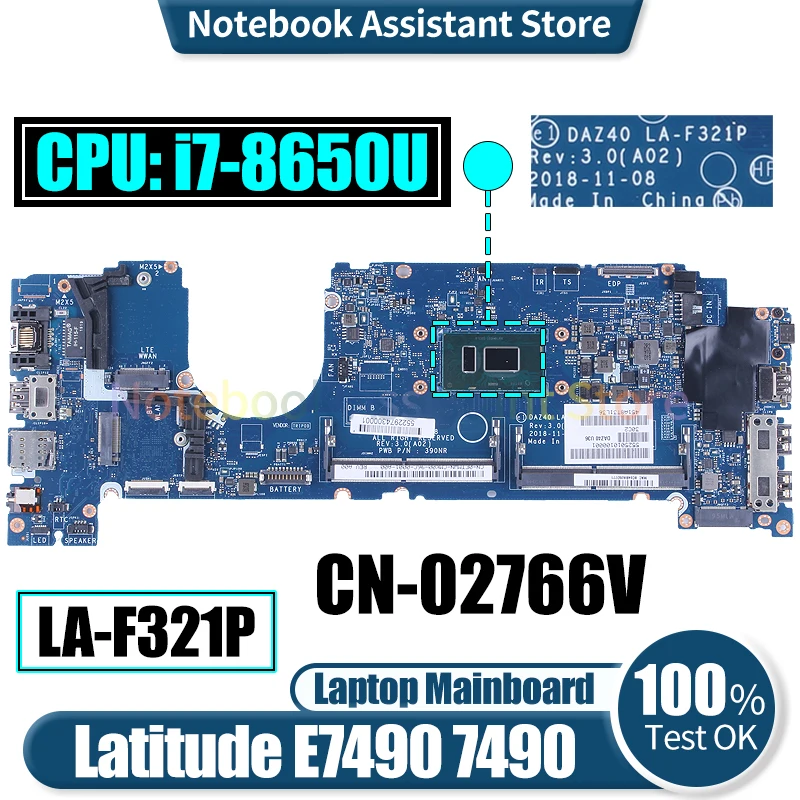 

DAZ40 LA-F321P For Dell Latitude E7490 7490 Laptop Mainboard CN-02766V SR3L8 i7-8650U Notebook Motherboard Tested