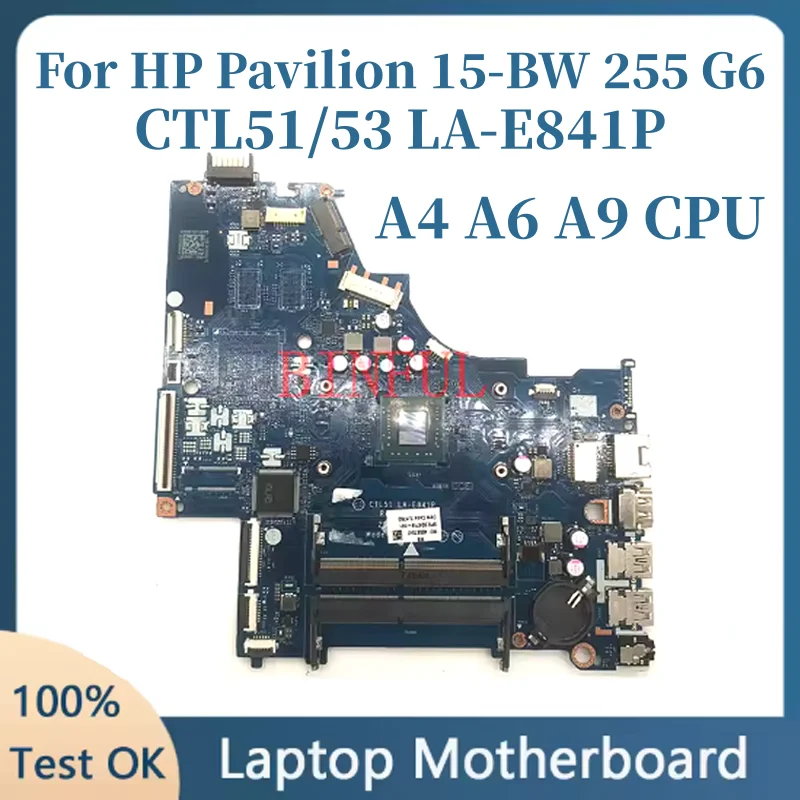 924719-001 924720-601 928888-601 CTL51/53 LA-E841P Mainboard Para HP Pavilion 15-BW 255 G6 Laptop Placa-mãe Com CPU A4 A6 A9