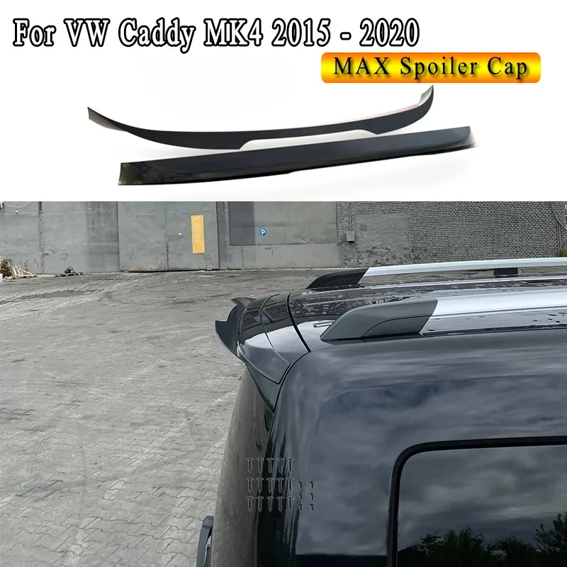 ل Volkswagen Caddy Mk4 2015 - 2020 ماكستون نمط سبويلر غطاء سيارة الخلفي جذع سقف الشفاه سبويلر الجناح الخلفي التمهيد غطاء بوديكيت ضبط