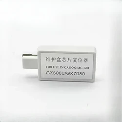 MC-G01 Maintenance Resetter For Canon GX6010 GX7010 GX6020 GX7020 GX6030 GX7030 GX6040 GX7040 GX6050 GX7050 GX6060 Printer