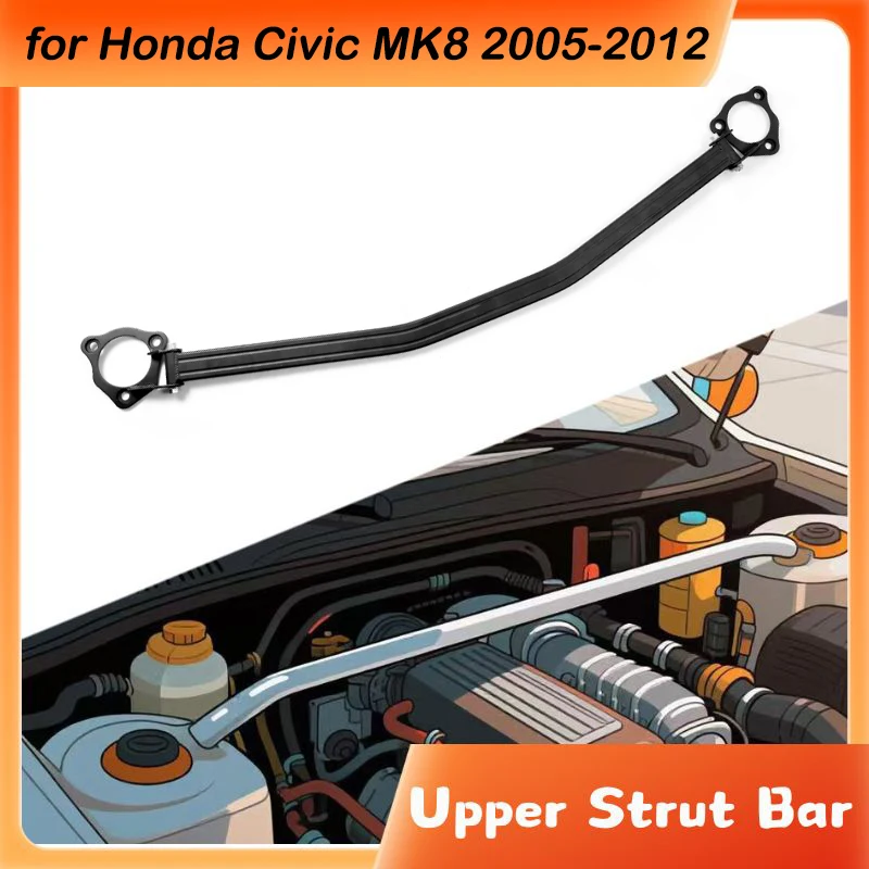 Front Upper Stabilizer Strut Bar For Honda Civic MK8 2005-2012 Engine STB Strut Tower Brace Suspension