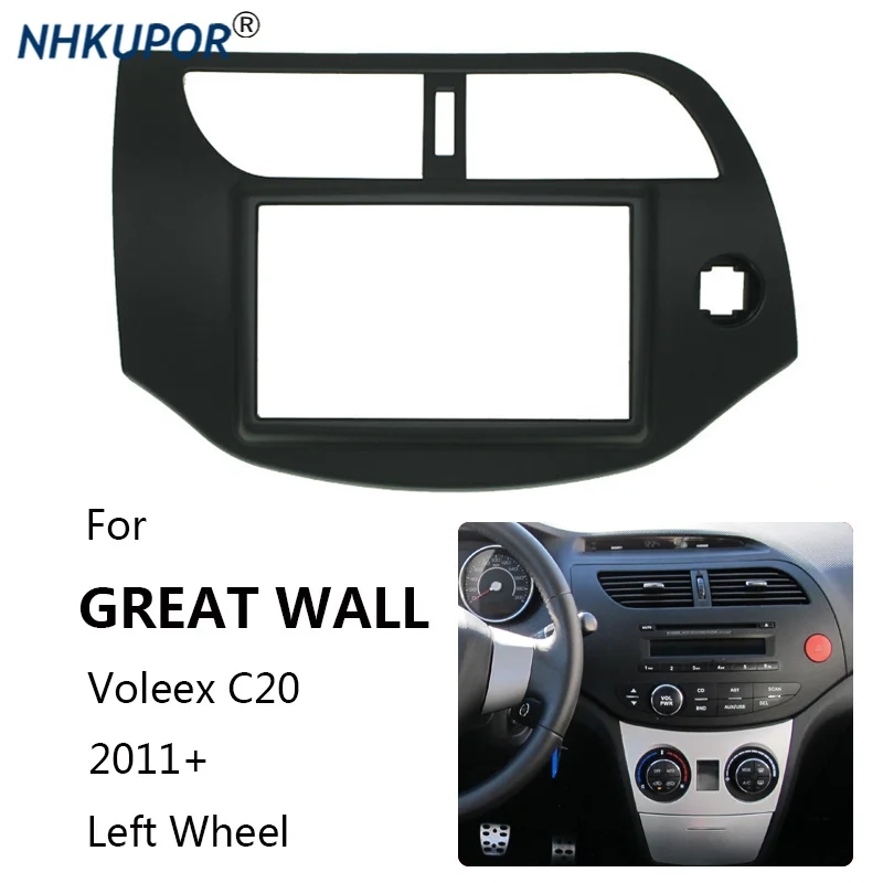 11-383 Top Quality Radio Fascia For GREAT WALL Voleex C20 2011+ (Left Wheel) Stereo Dash CD Panel Trim Installation Frame Kit