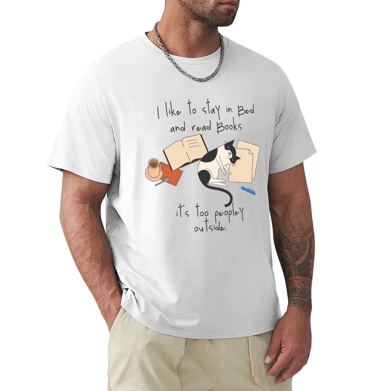 I like to stay in Bed and read Books it's too peopley outside faunny shirt for men and women, hand writing Shirt, sport  T-shirt