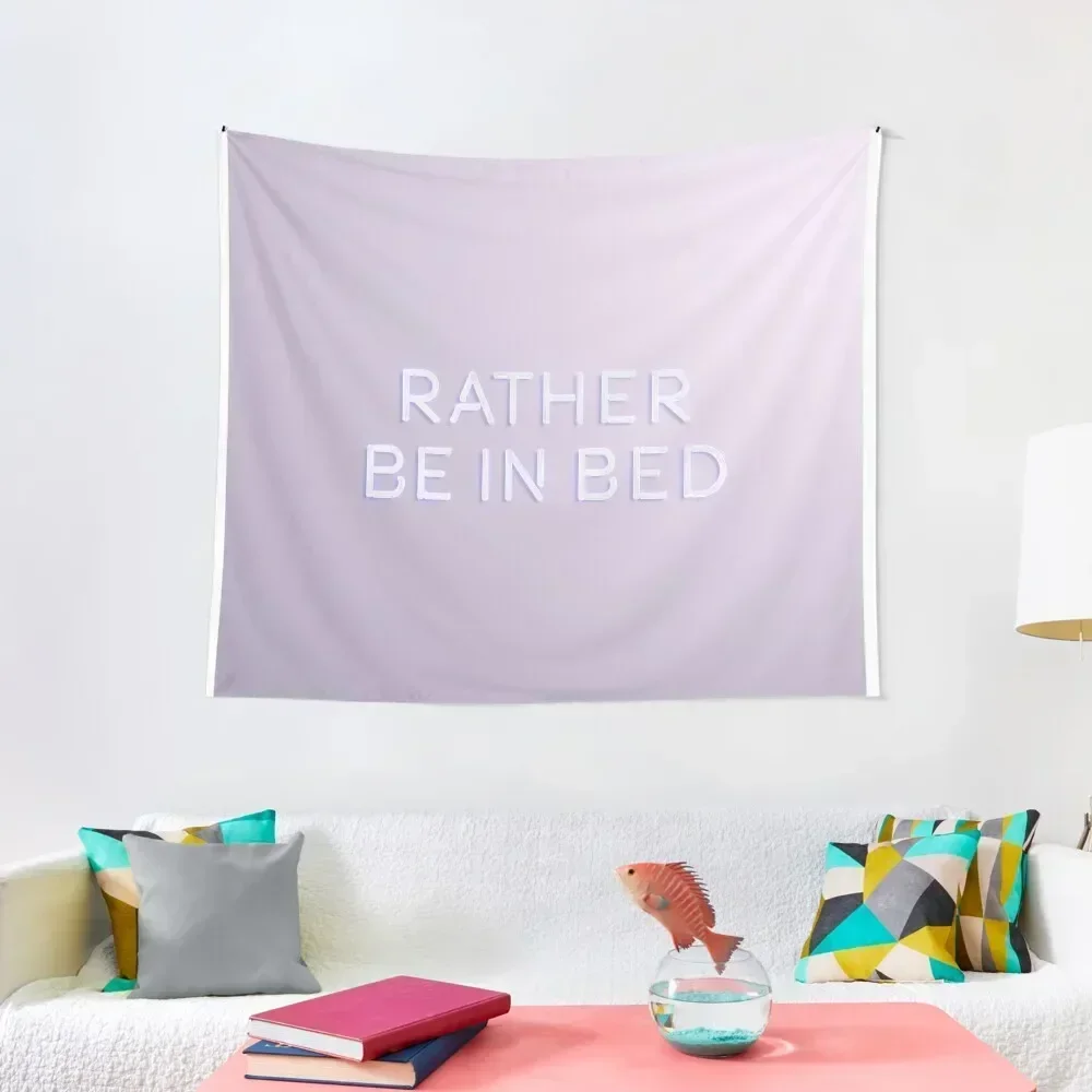 

Rather Be in Bed Tapestry Wall Hangings Decoration Decorations For Room Room Decor Cute Things To Decorate The Room Tapestry