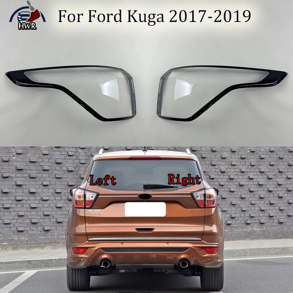 

For Ford Kuga 2017 2018 2019 Car Rear Taillight Shell Brake Lights Shell Taillight Lens Replace Auto Rear Lamp Shell lens cover