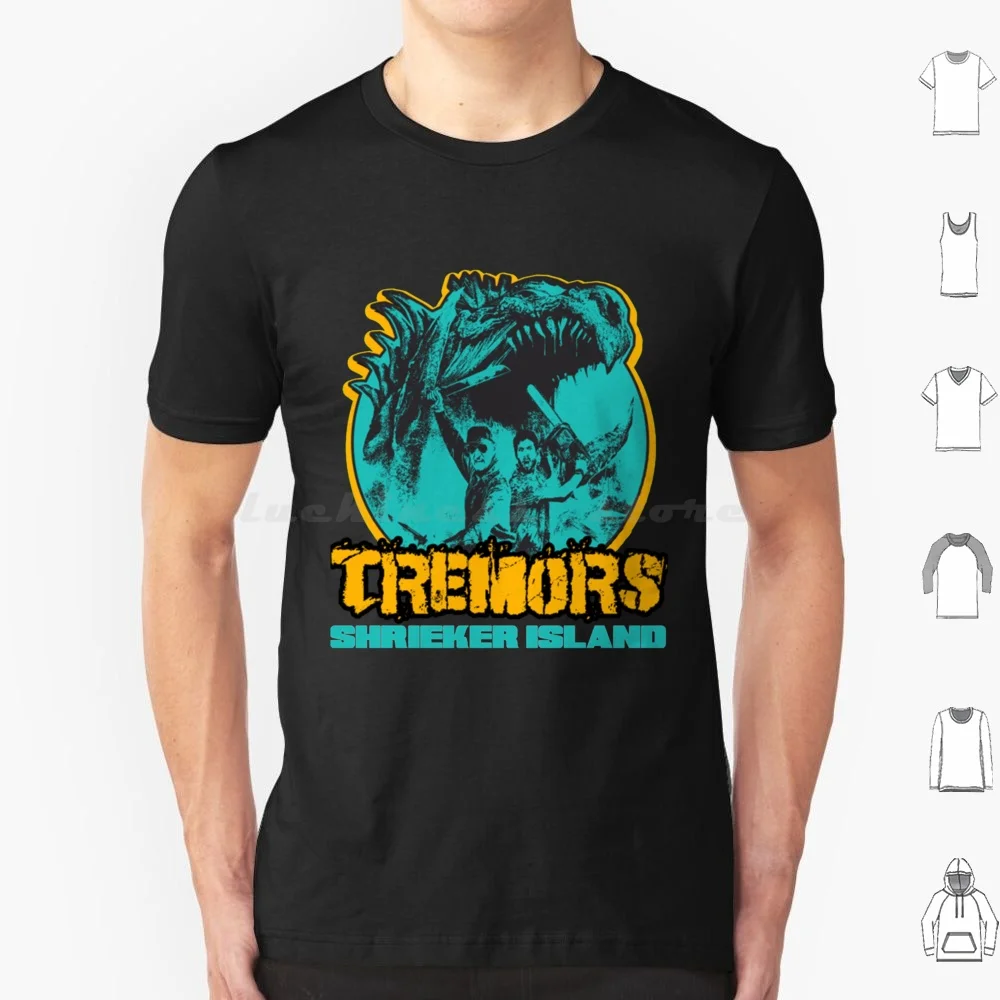 Tremors Shrieker Island T Shirt Men Women Kids 6xl Tremors Graboid Horror Kevin Bacon Graboids Movie Burt Gummer Movies Monster