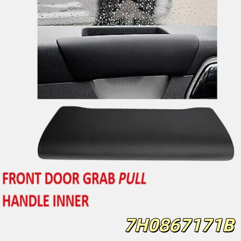 2pcs 7H0867171B For VW Transporter T5 Caravelle Multivan MK1 2003–2010 Front Interior Door Handle Grab Pull Cover Left And Right