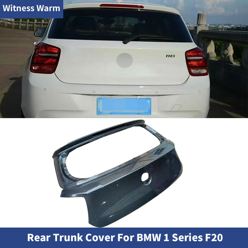 Pour BMW Série 1 F20 hayon, couvercle de coffre arrière en fibre de carbone, accessoires de voiture 10-18