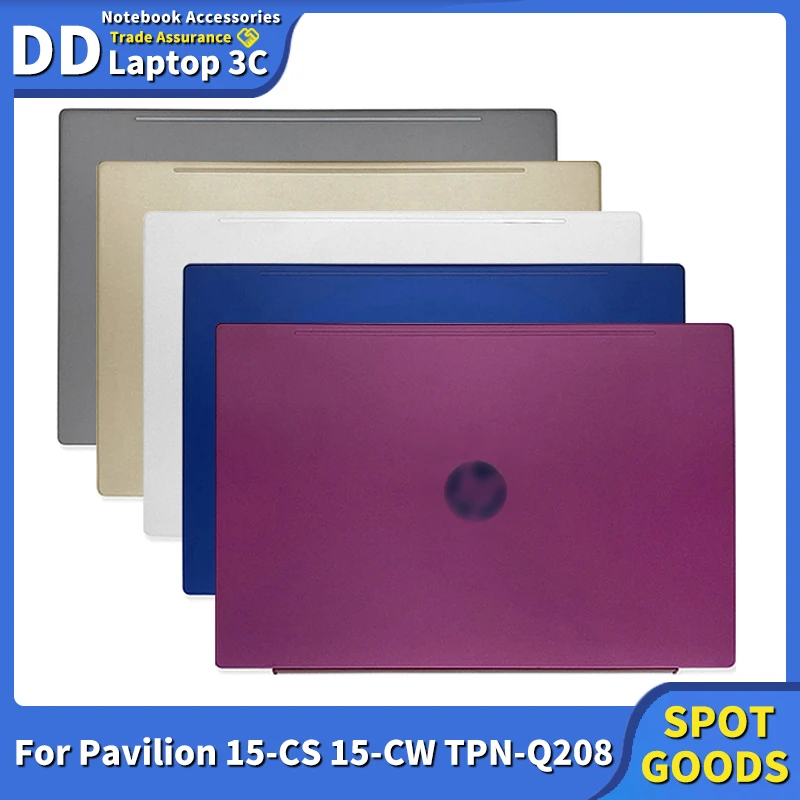 New Laptop LCD Back Cover Replacement Original For HP Pavilion 15-CS 15-CW TPN-Q208 Laptop Notebook Case Accessories