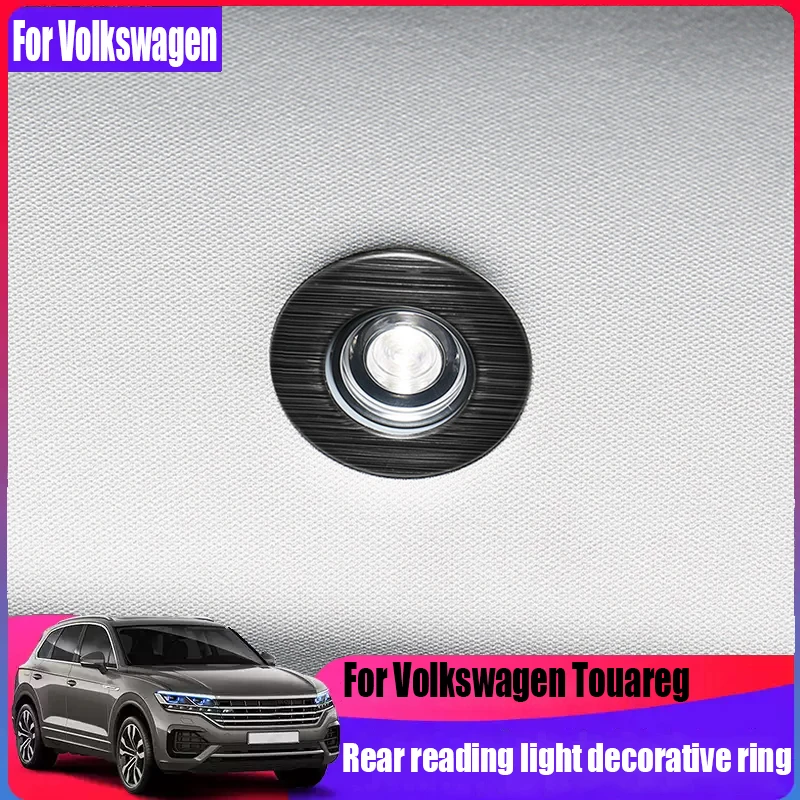 

Stainless steel rear reading light decorative ring car interior modification accessories For Volkswagen Touareg MK3 2019-2024