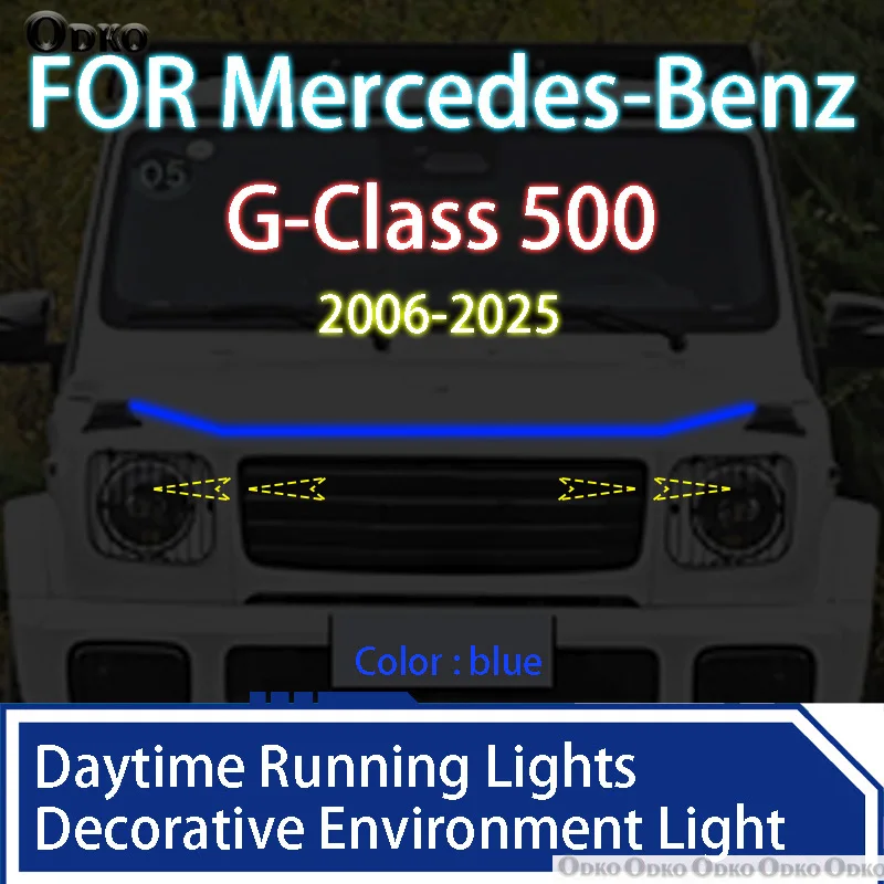 

Для Benz G-Class 500 2006-2025 Обновление светодиодных дневных ходовых огней Сканирование запуска капота автомобиля DRL Направляющая Декоративная лампа окружающего света 12 В