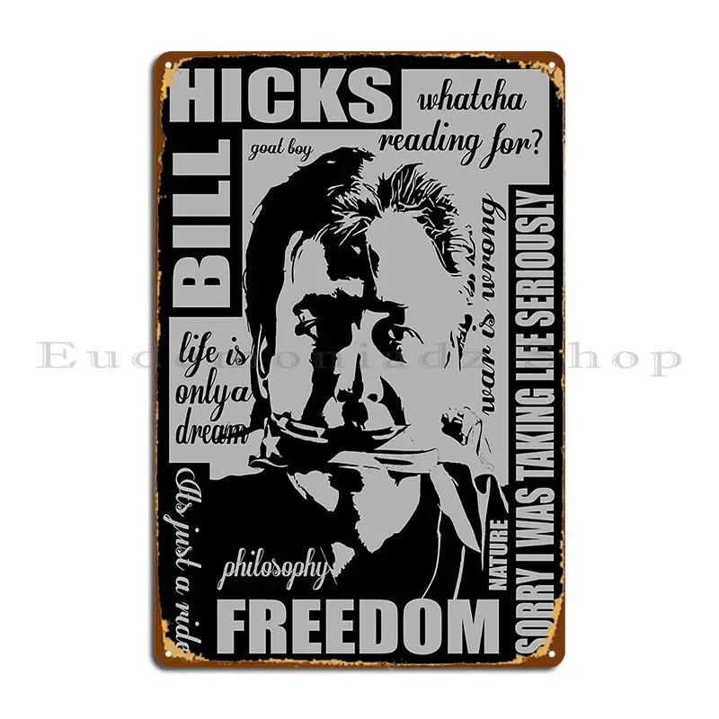 Bill Hicks Metal Sign Poster Printing Sign Wall Plaque Decoration Design Tin Sign Poster