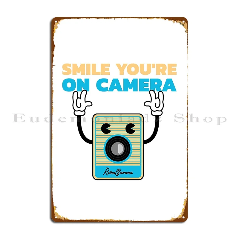 Smile You Re On Camera Metal Sign Garage Create Wall Decor Personalized Wall Mural Tin Sign Poster