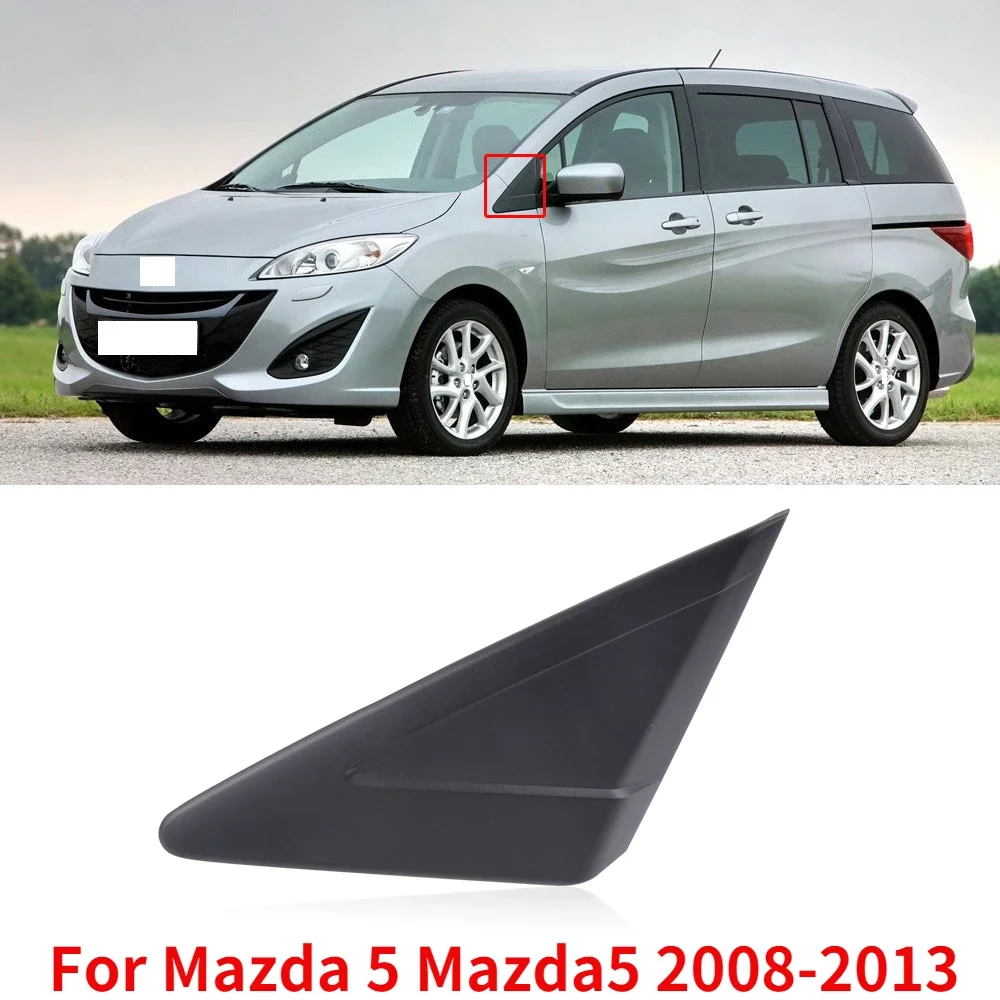 CAPQX Car Outer Front Window Glass Triangle Plate For Mazda 5 Mazda5 2008-2013 Side Mirror Triangle Garnish Panel