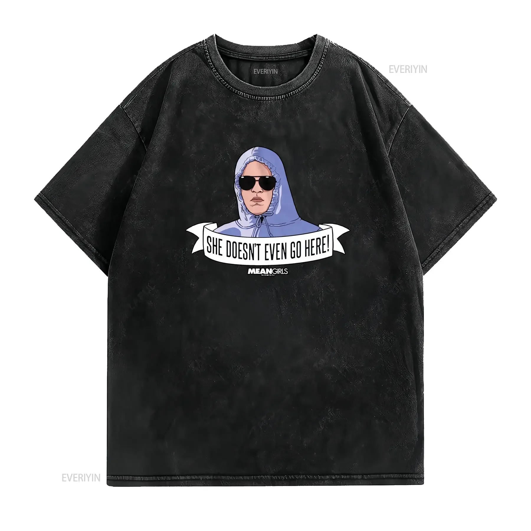 Mean Girls Movie Damian She Doesn't Even Go Here Quote Men's T Shirt vintage Washed Comfortable Unisex Slightly streetwear