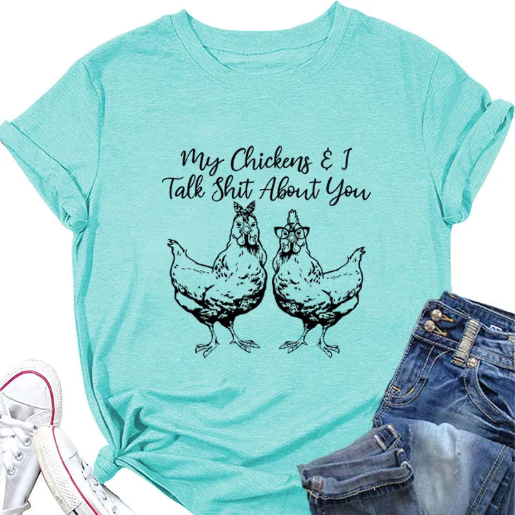 Camiseta de manga corta informal de verano, Camiseta holgada con estampado de my chickens i talk shit, cuello redondo, talla grande