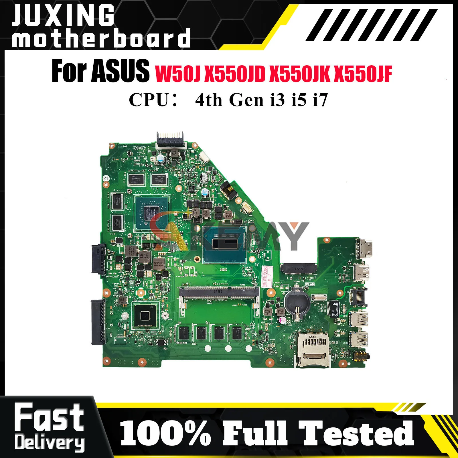 

X550JX Laptop Motherboard For ASUS VivoBook X550JF X550J W50J X550JK K550J A550J F550J X550JD FX50J Mainboard With i3 i5 i7 CPU