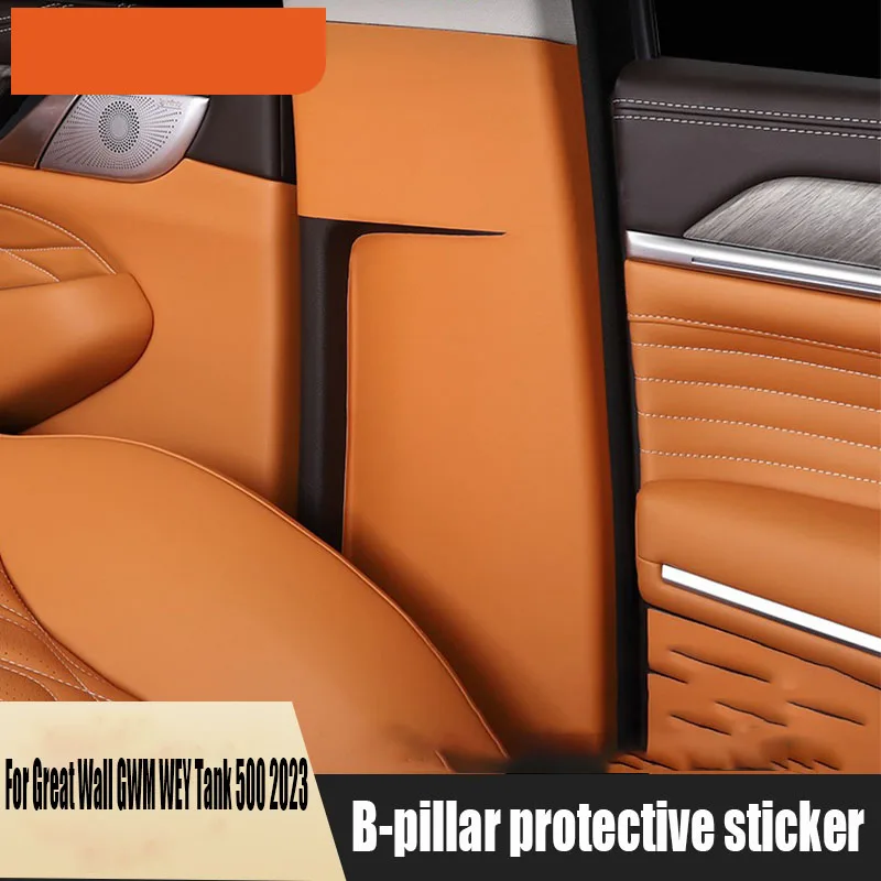 

for Great Wall GWM WEY Tank 500 2023 B-pillar anti kick and anti dirt protective pad leather protective sticker