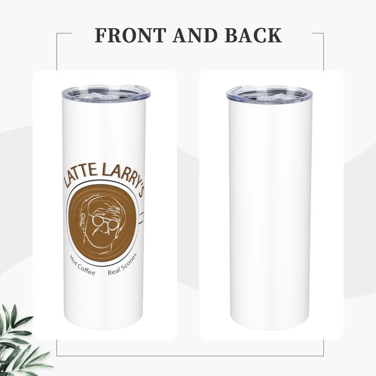 Latte Larry's Hot Coffee Real Scon Stainless Steel Tumbler Vacuum Insulated Mug Thermal Cold Cups Straws With Lid 20oz