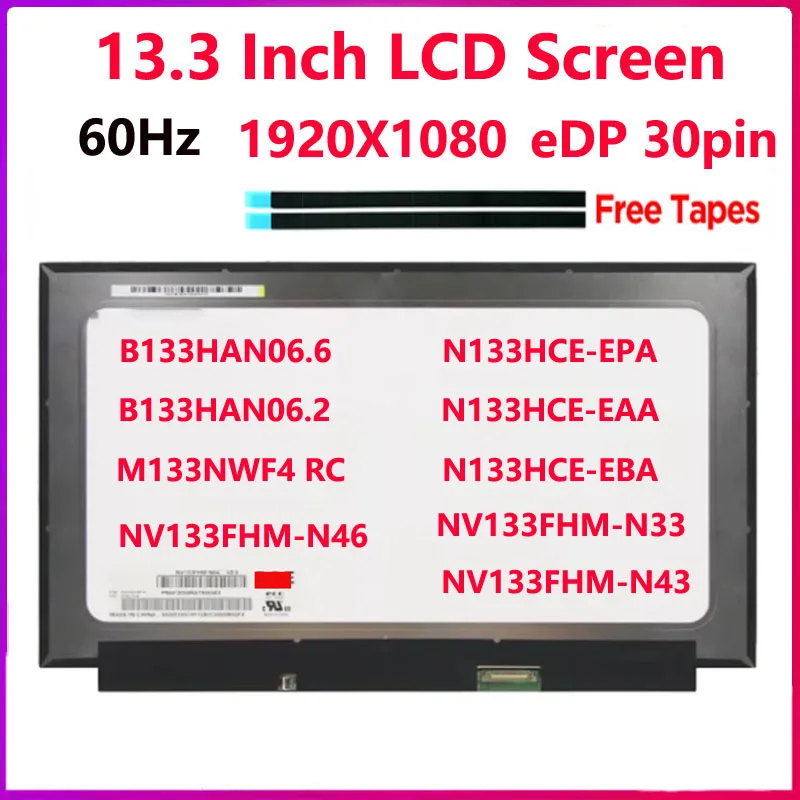 Panel Display pengganti Laptop IPS 13.3 inci NV133FHM-N46 RC N43 N33 N133HCE-EAA EBA EPA layar LCD 06.2 Panel