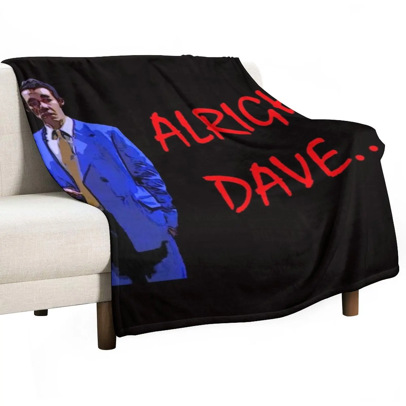 

Alright Dave... Throw Blanket Beach Blanket Summer Bedding Blankets