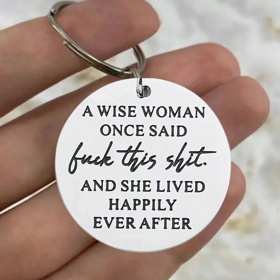 

1pc Women Silver Stainless Steel Keychain: A Wise Women Once Said She Lived Happily, Engraved Keychain - Perfect Gift For Birthdays, Parties, And Holidays Gift Funny Gift, Christmas Gift Keychain Gift For Women Mom Gifts Mother's Day Gift Gifts