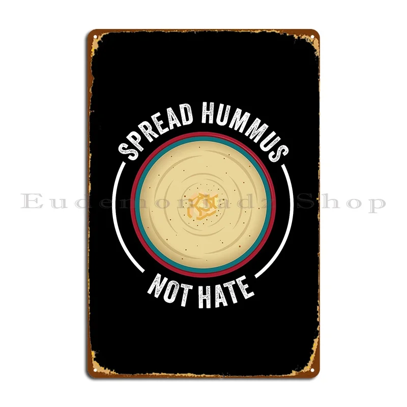 Spread Hummus Not Hate Gift For Vegan Metal Signs Garage Printing Party Plates Home Retro Tin Sign Poster