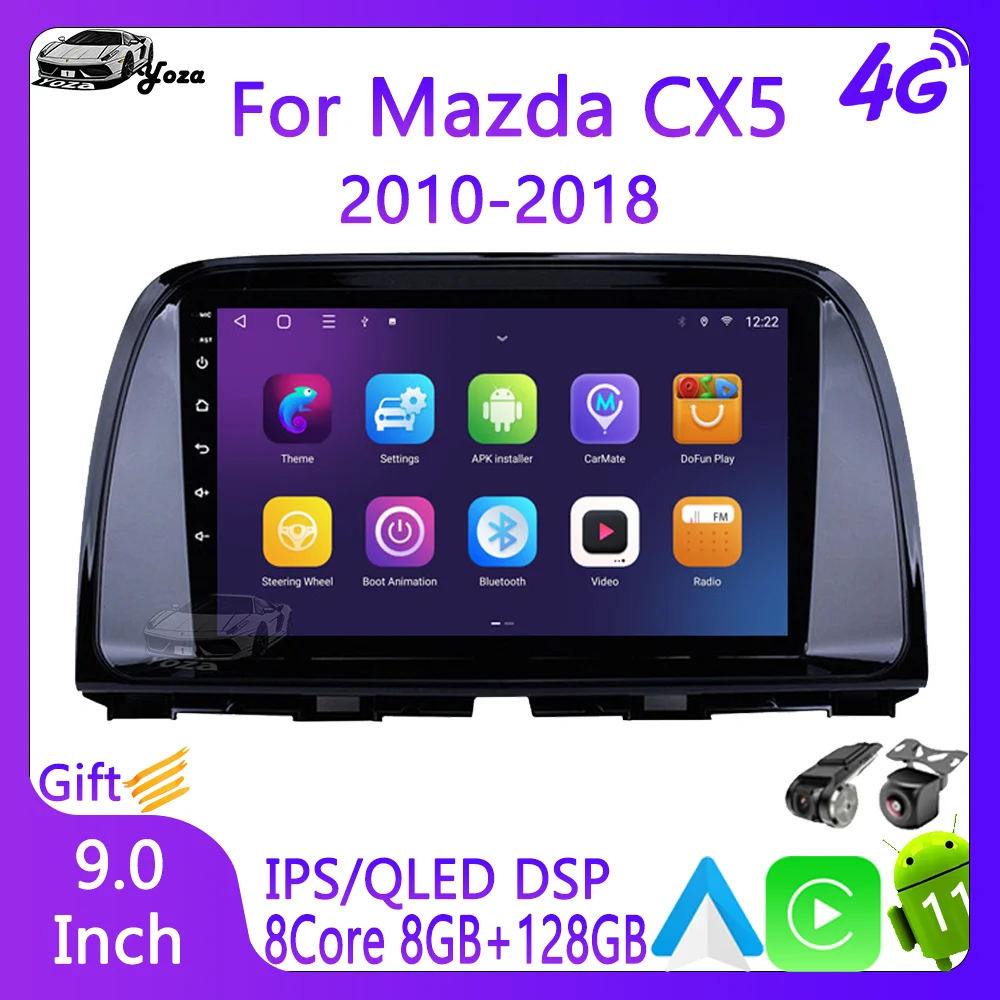 Yoza Carplay Car Radio For Mazda CX5 2010-2018 Android11 Touch Screen Multimedia Player Navigation WIFI 4G GPS Gift Tools