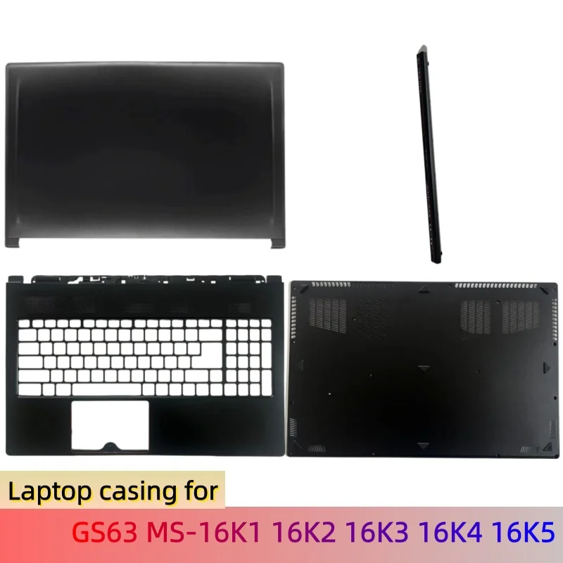 New Casing For MSI GS63 MS-16K1 MS-16K2 MS-16K3 MS-16K4 MS-16K5 Lcd Back Cover Top Case/Palmrest Cover Upper Case/Bottom D shell