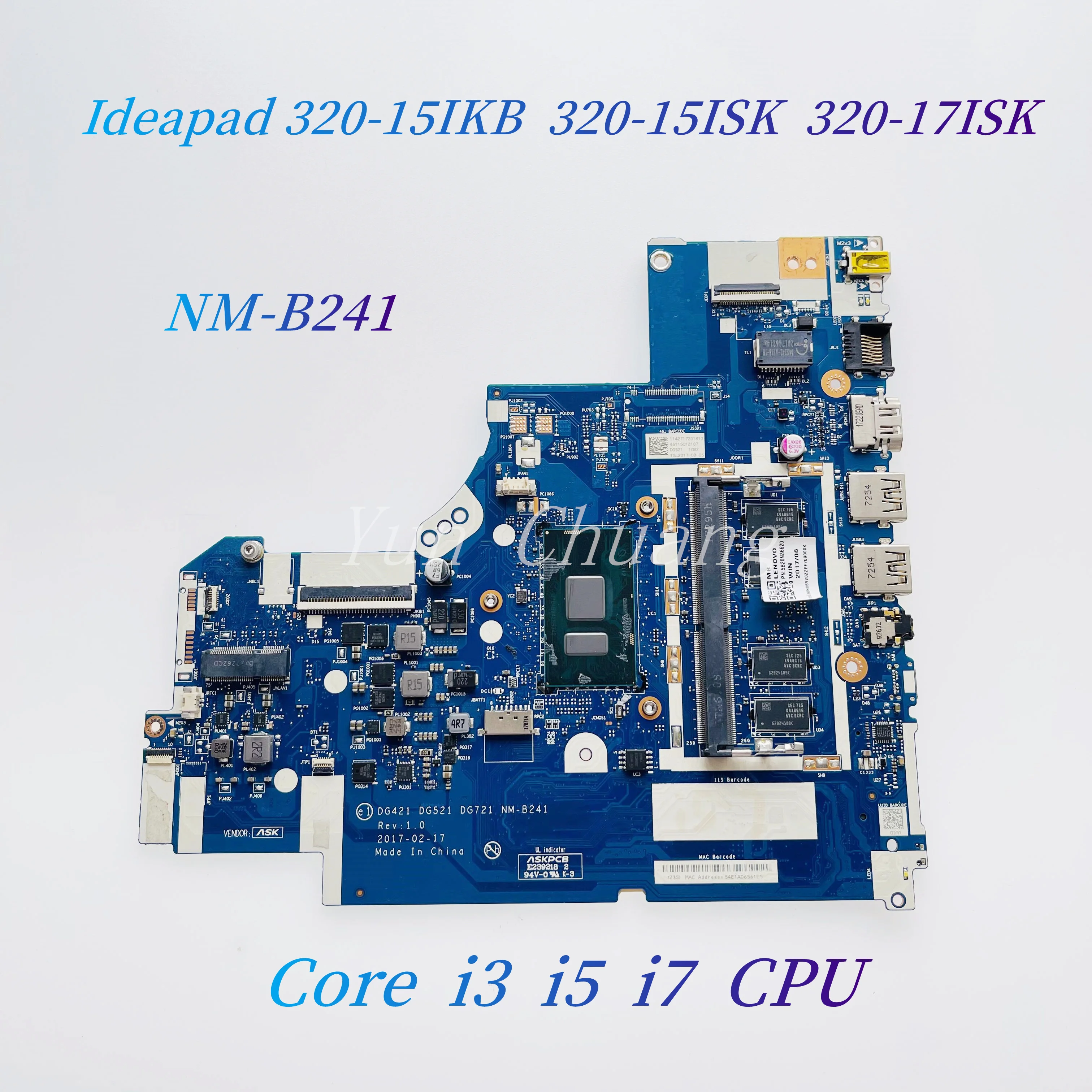 NM-B241 For Lenovo Ideapad 320-15IKB 320-15ISK 320-17ISK 520-15ISK Laptop Motherboard With Core i3 i5 i7 CPU 4G-RAM Mainboard