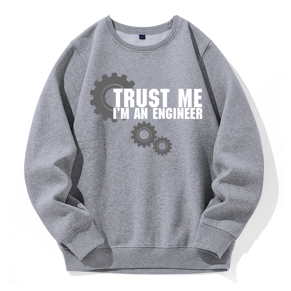 Trust Me I'M Engineer Printing Men Hoodies Crew Neck Basic Warm Hoody Loose Oversize Fleece Hoodie Casual All Match Sweatshirt