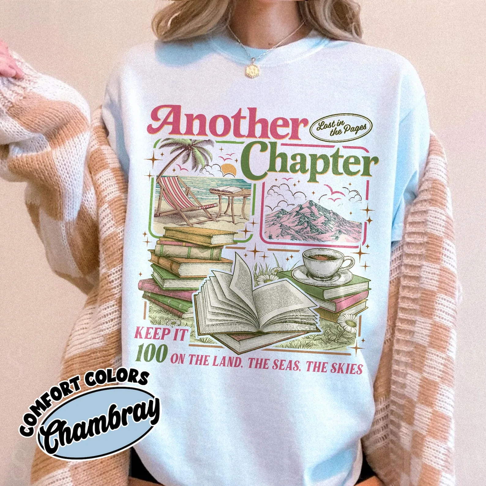 One More Chapter Bookish Shirt  , Retro Reading Tshirt, Keep It 100 the Land Seas Skies Shirts