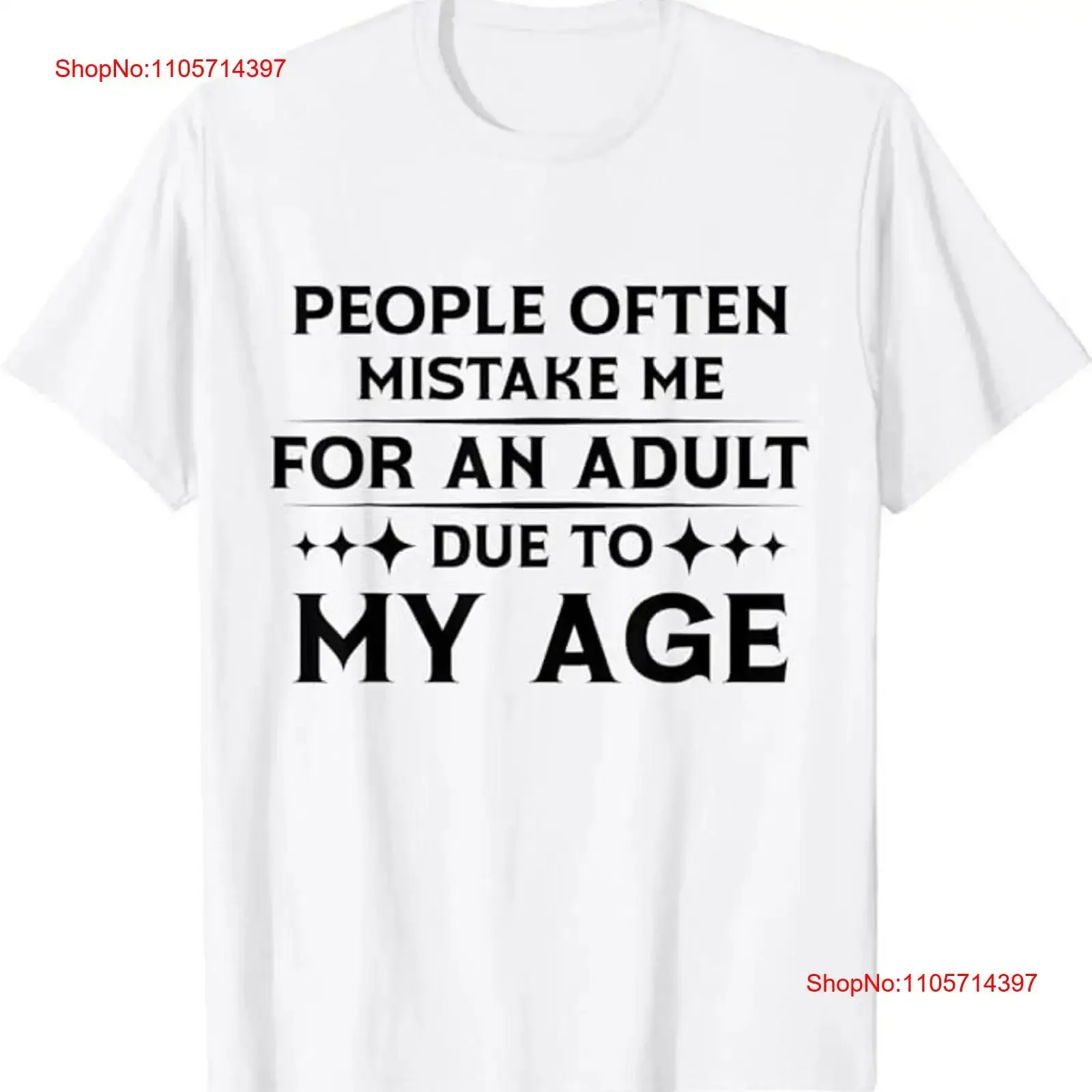 People Often Mistake Me For An Adult Due To My Age T Shirt vintage Washed Comfortable Soft Unisex Stylish Stretched fashion