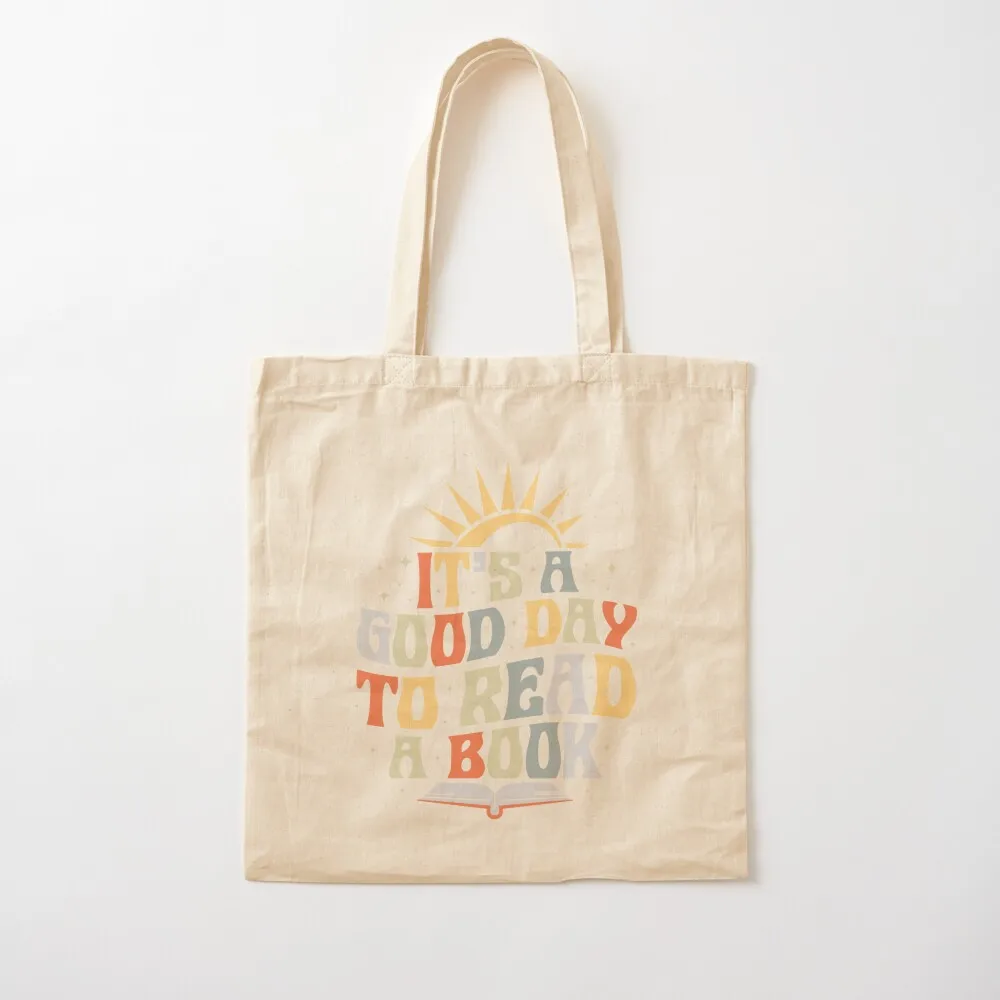 Its A Good Day To Read A Book Tote Bag supermarket folding bag bag for beach Big tote