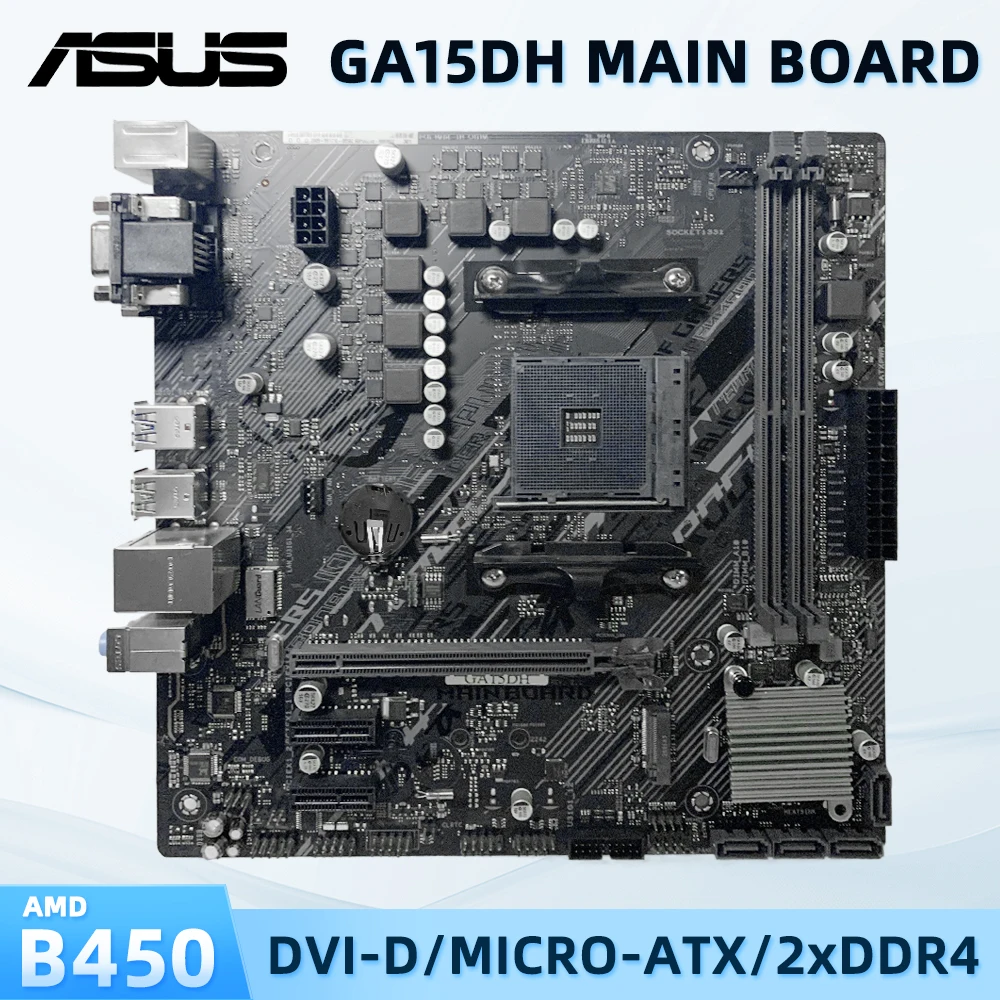 ASUS B450 Motherboard GA15DH MAIN BOARD Supports Ryzen 7 1700 3700x Ryzen 5 2600 2600x 3500x 3600 5500 5600 5600G 4600G 2400G