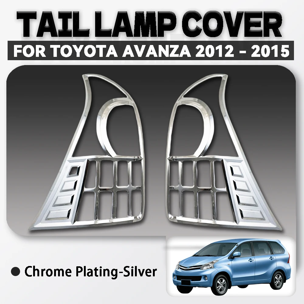 

Abs Chrome Plated Silver Car Tail Lamp Cover Trim For Toyota Avanza 2012 - 2015 Car Accessories Exterior Decorate