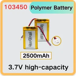 3.7V 103450 2500mAh Lipo Polymer Lithium Rechargeable Battery 103450 Battery for GPS Navigator MP5 Speaker Headphone Camera Toy