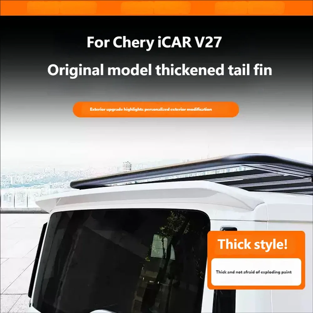 

For Chery iCAR V27 2026+ Thickened Integrated Rear Spoiler & Roof Wing, Special Modified Upgrade