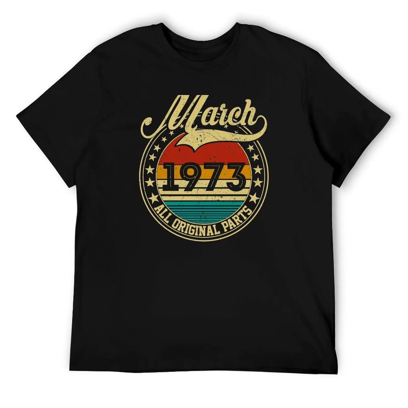 

Vintage March 1973 All Original Parts Born in March 1973 48th Birthday Gift 48 Years Old T-Shirt