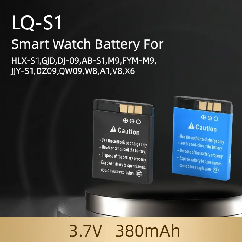 

LQ-S1 3.7V 380mAh Smart Rechargeable Watch Battery For DJ-09 V8 X6 AB-S1 SCX-M9 FYM-M9 GJD HKS-S1 LQS1 Bateria