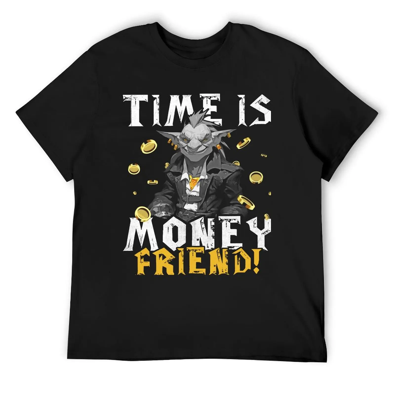 

Time is money friend T-Shirt shirts graphic Short sleeve tee mens clothing