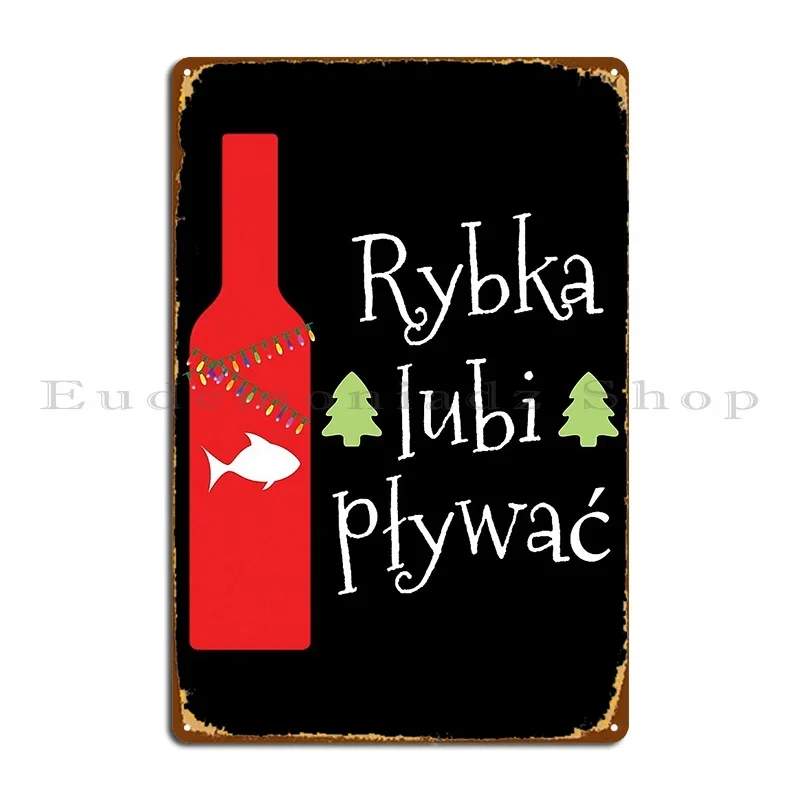 Rybka Lubi P%C5%82ywa%C4%87 Polish Christmas With Vodka Metal Sign Create Wall Plaque Custom Decoration Designer Tin Sign Poster