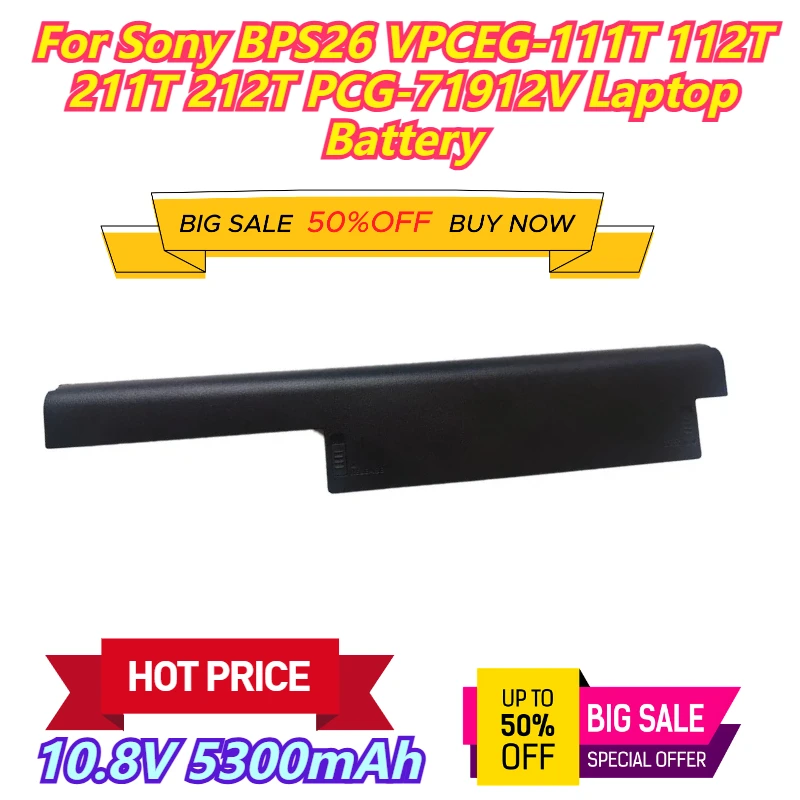 

10,8 В 5300 мАч для Sony BPS26 VPCEG-111T 112T 211T 212T PCG-71912V аккумулятор для ноутбука