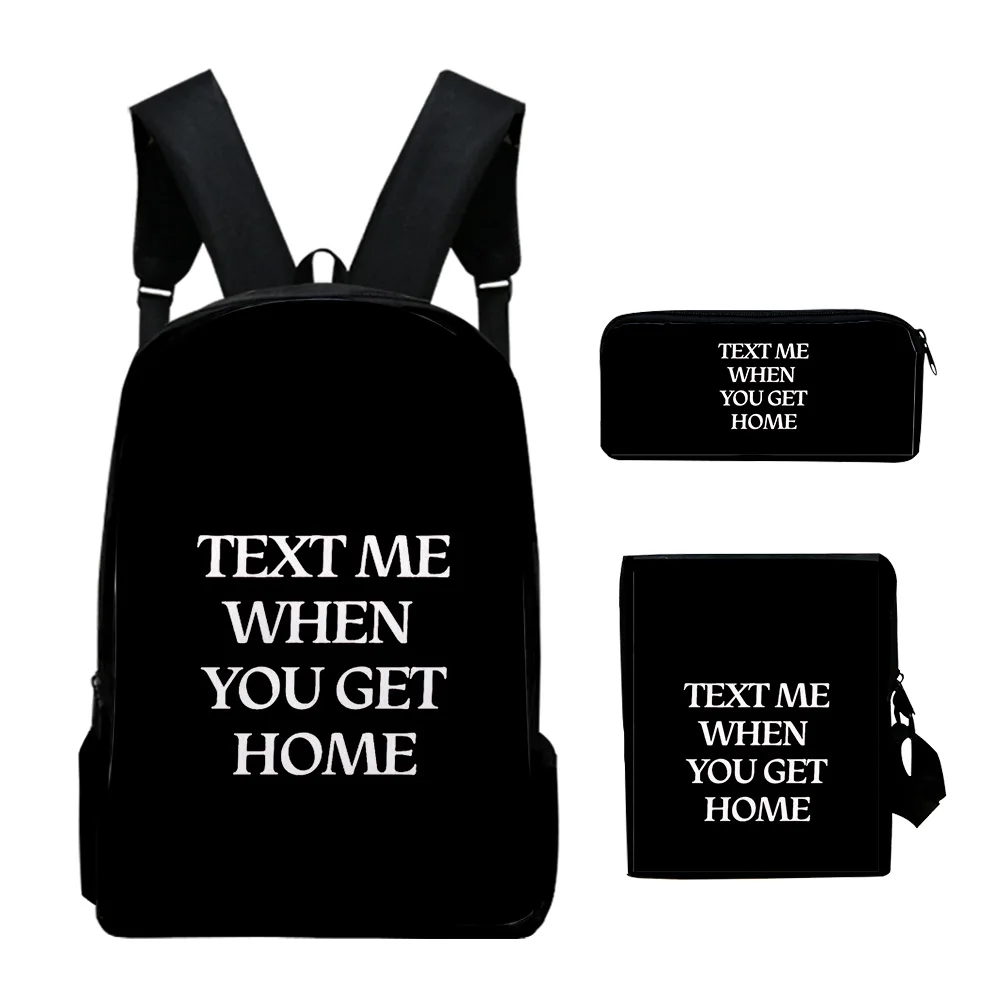 

Classic text me when you get home 3D Print 3pcs/Set pupil School Bags Laptop Daypack Backpack Inclined shoulder bag Pencil Case