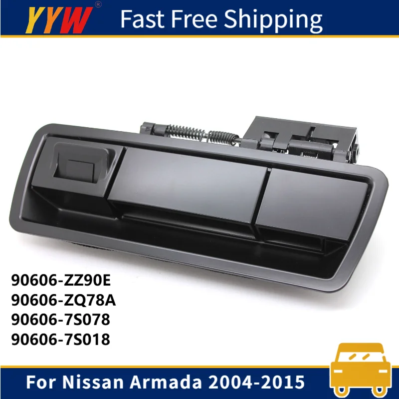 

Car Tailgate Handle For Nissan Armada 2004-2015 Trunk Lid Rear Outer Door Handle 90606-ZZ90E 90606-ZQ78A 90606-7S078 90606-7S018
